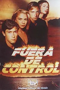 Постер к сериалу «Вне контроля (1999)»