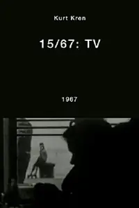 Главный постер фильма «15/67: TV (1967)»