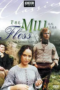 Главный постер сериала «Мельница на Флоссе (1978)»