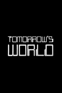 Постер к сериалу «Tomorrow's World (1965 - 2016)»