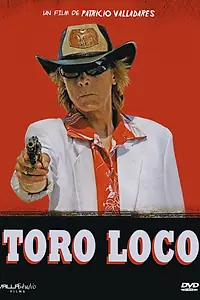 Постер к фильму «Toro Loco (2011)»
