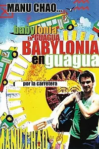 Постер к фильму «Babylonia en Guagua (2002)»