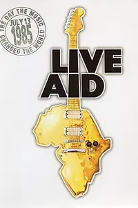 Постер к фильму «Музыкальный фестиваль Live Aid (1985)»