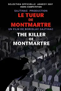 Постер к мультфильму «Убийца с Монмартра (2007)»