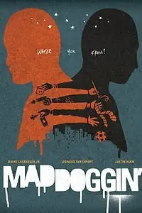 Постер к фильму «Maddoggin' (2011)»