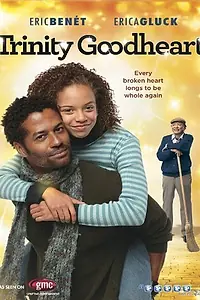 Главный постер фильма «Trinity Goodheart (2011)»
