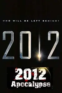 Постер к фильму «2012 Апокалипсис (2009)»