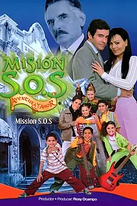 Постер к сериалу «Миссия спасения, приключения и любовь (2004 - 2005)»