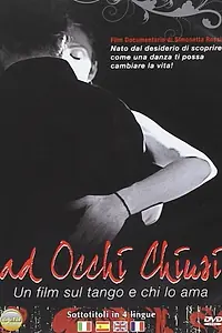Постер к фильму «Ad occhi chiusi (2010)»