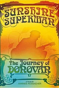 Главный постер фильма «Sunshine Superman: The Journey of Donovan (2008)»