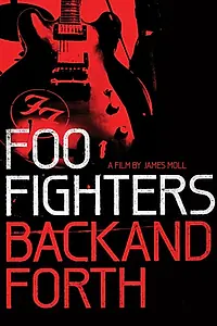 Главный постер фильма «Foo Fighters: Назад и обратно (2011)»
