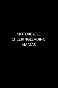 Главный постер фильма «Motorcycle Cheerleading Mommas (1997)»