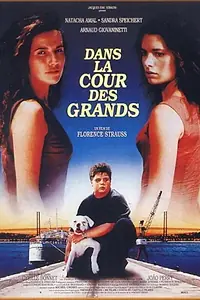 Главный постер фильма «Dans la cour des grands (1995)»