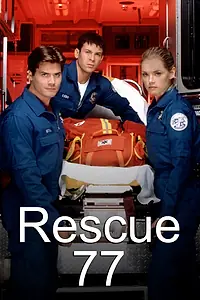 Главный постер сериала «Команда спасения 77 (1999)»
