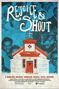Главный постер фильма «Rejoice and Shout (2010)»