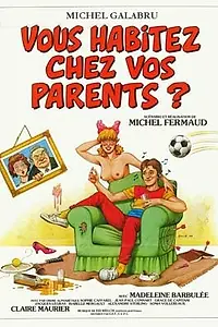 Главный постер фильма «Вы живете у родителей? (1983)»