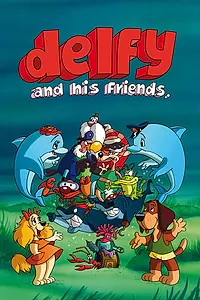 Главный постер мультсериала «Делфи и его друзья (1992)»