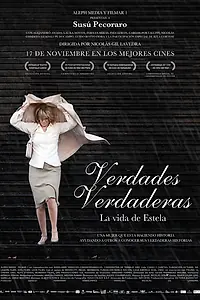 Главный постер фильма «Истинная правда, жизнь Эстеллы (2011)»