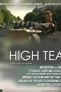 Постер к фильму «High Tea (2011)»