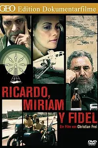 Постер к фильму «Рикардо, Мириам и Фидель (1997)»