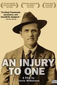Главный постер фильма «An Injury to One (2002)»
