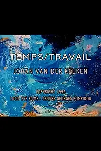 Постер к фильму «Temps/Travail (2000)»