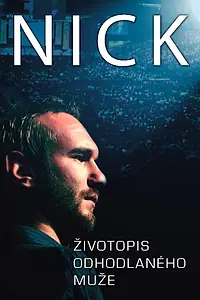Главный постер фильма «NICK: Biography of a Determined Man (2010)»