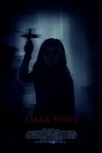 Постер к фильму «Dark Ways (2011)»