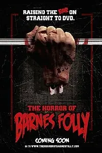 Постер к фильму «The Horror of Barnes Folly (2011)»