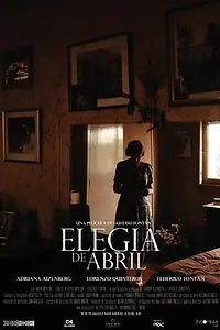 Постер к фильму «Elegía de abril (2010)»