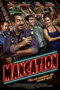 Постер к фильму «Mancation (2012)»
