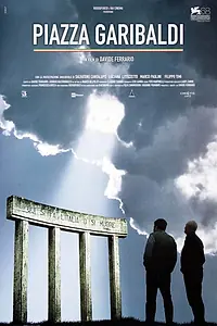 Постер к фильму «Piazza Garibaldi (2011)»
