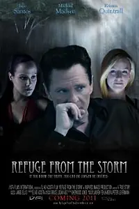 Постер к фильму «Refuge from the Storm (2012)»