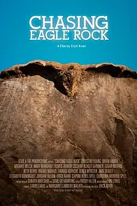 Постер к фильму «Chasing Eagle Rock (2015)»