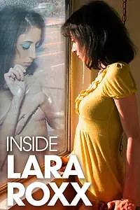 Постер к фильму «Inside Lara Roxx (2011)»