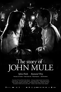 Главный постер фильма «The Story of John Mule (2010)»