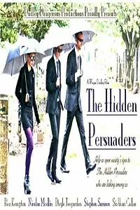 Постер к фильму «The Hidden Persuaders (2011)»