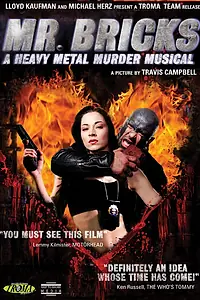 Главный постер фильма «Mr. Bricks: A Heavy Metal Murder Musical (2011)»