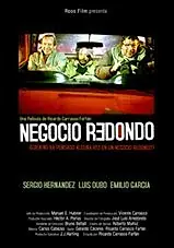 Постер к фильму «Negocio Redondo (2001)»