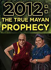 Постер к фильму «2012: The True Mayan Prophecy (2010)»