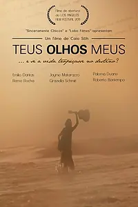 Главный постер фильма «Твои мои глаза (2011)»