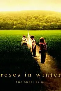 Постер к фильму «Roses in Winter (2011)»