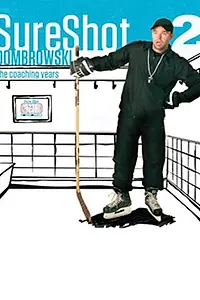 Главный постер фильма «Sure Shot Dombrowski 2: The Coaching Years (2010)»