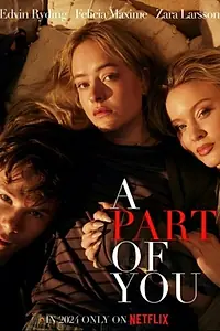 Постер к фильму «Часть тебя (2024)»