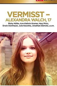 Постер к фильму «Vermisst - Alexandra Walch, 17 (2011)»