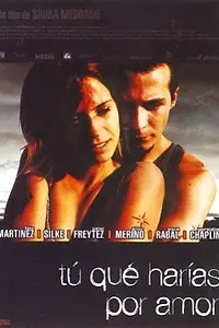 Главный постер фильма «А ты, что бы ты сделал ради любви? (2000)»