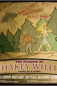 Главный постер фильма «The Filming of Shakey Willis (2010)»