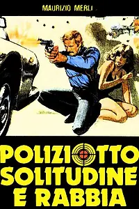 Постер к фильму «Полицейский, разъярённый и одинокий (1980)»