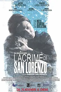 Главный постер фильма «Lacrime di San Lorenzo (2015)»