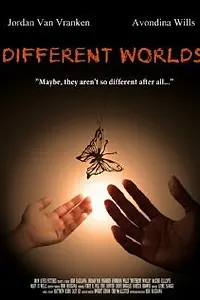 Постер к фильму «Different Worlds (2010)»